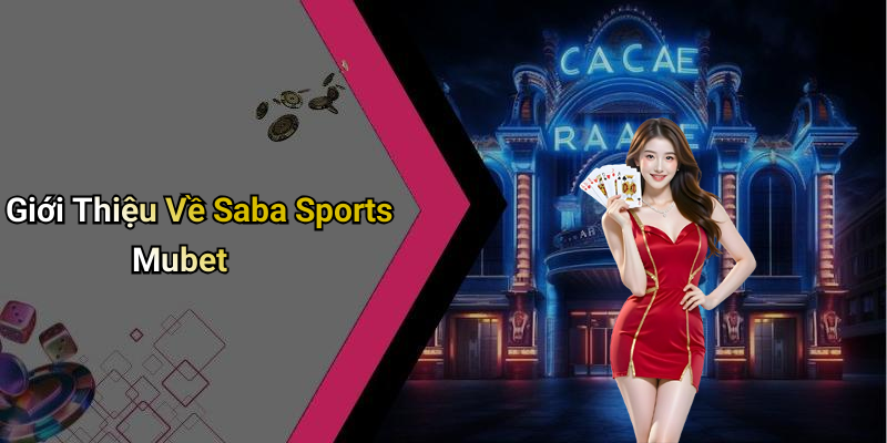 Giới Thiệu Về Saba Sports Mubet