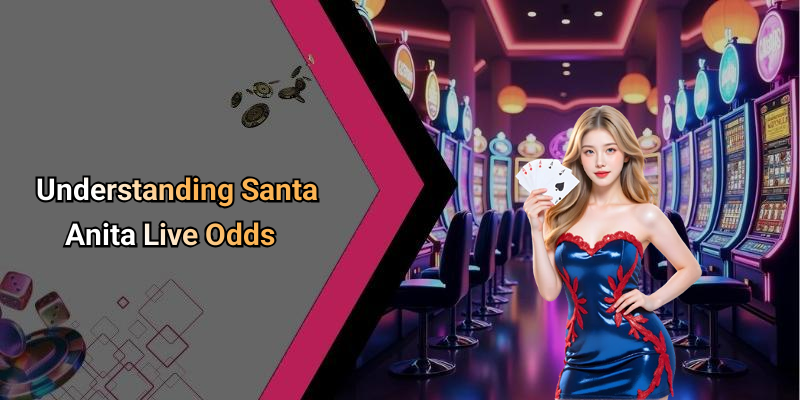 Understanding Santa Anita Live Odds