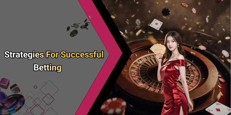 Strategies For Successful Betting
