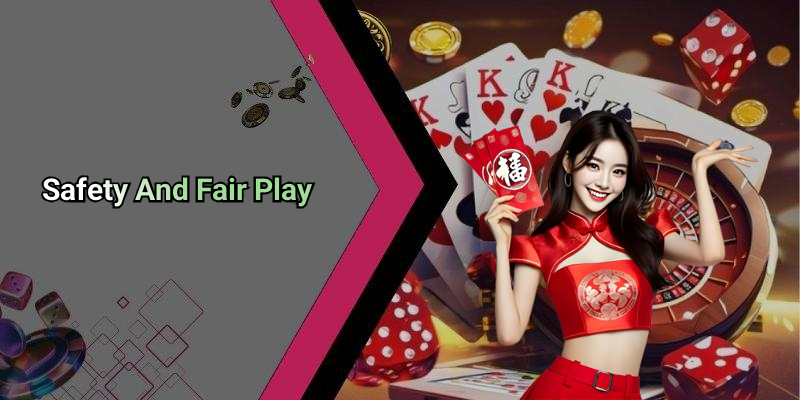 Safety And Fair Play