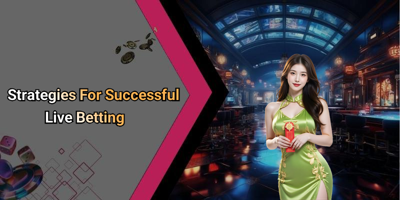 Strategies For Successful Live Betting